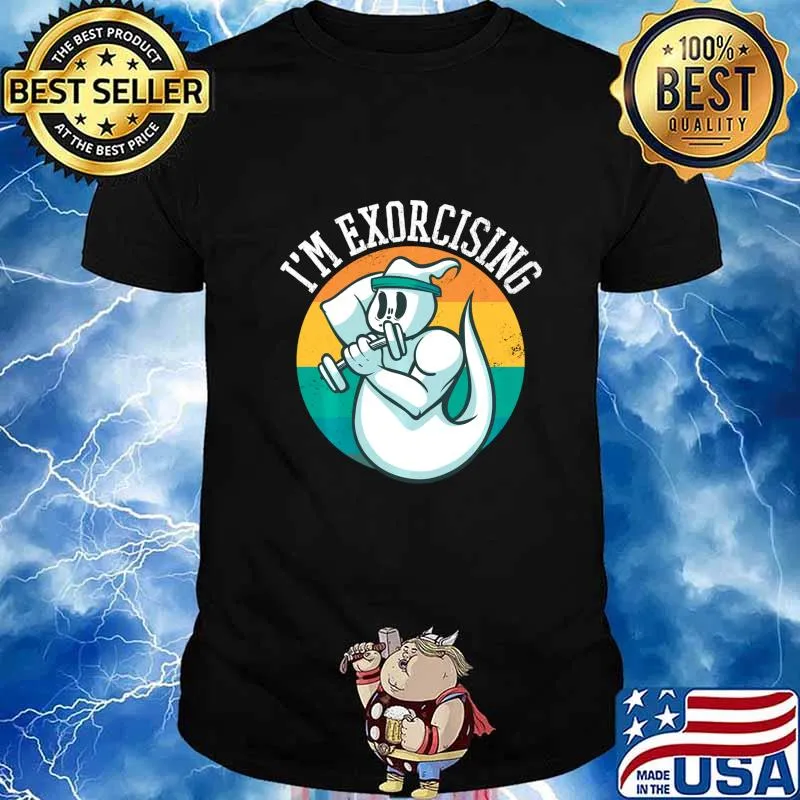 I'm Exorcising Halloween Workout Gym Exercise Lifting Ghost Shirt