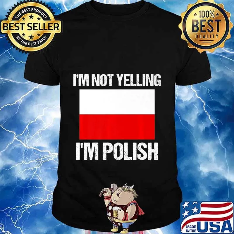 I'm Not Yelling I'm Polish Culture Countries Flag Poland Premium T-Shirt