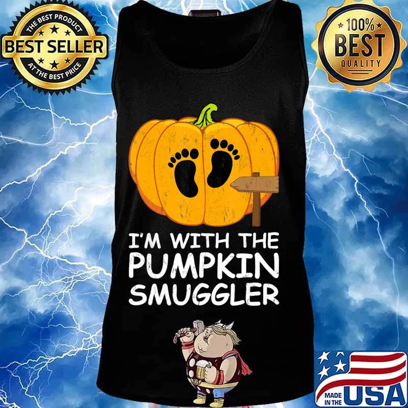 I'm With The Pumpkin Smuggler Costume Halloween T-Shirt Tank top