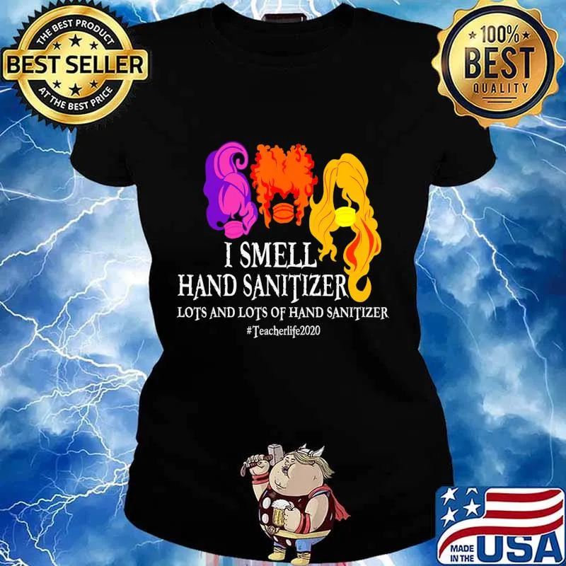 I Smell Hand Sanitizer Lots And Lots Of - Teacher Halloween T-Shirt Ladies tee