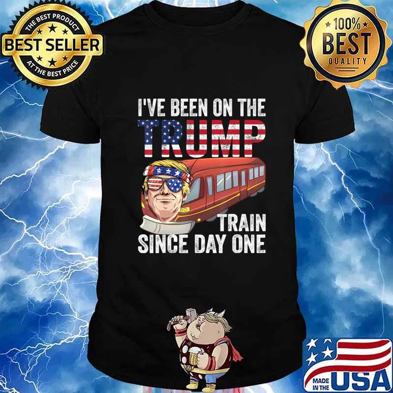 I've Been on the Trump Train Since Day 1 Trump 2020 T-Shirt