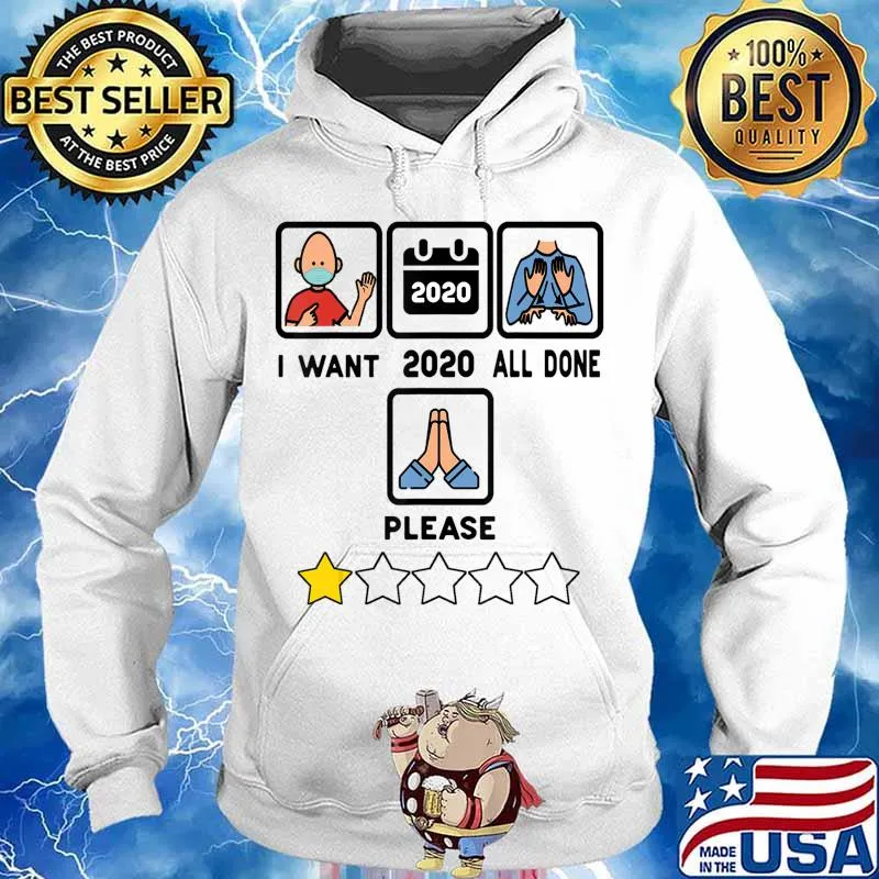 I Want 2020 All Done Funny Wear Mask Vintage T-Shirt Hoodie