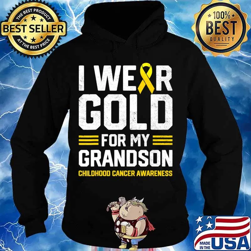 I Wear Gold for My Grandson Childhood Cancer Awareness Gifts T-Shirt Hoodie