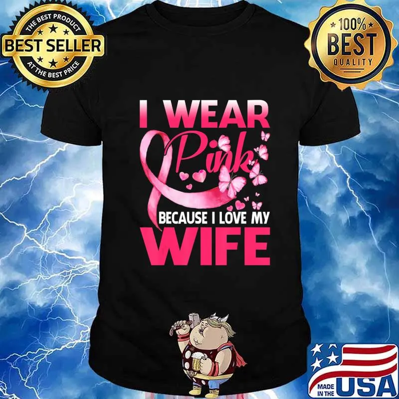 I Wear Pink For My Wife Breast Cancer Awareness Butterfly T-Shirt