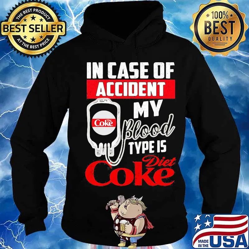 In case of accident my blood type is diet coke s Hoodie