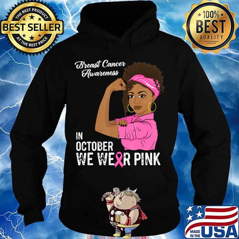 In October We Wear Pink Black Girl Breast Cancer Awareness T-Shirt Hoodie