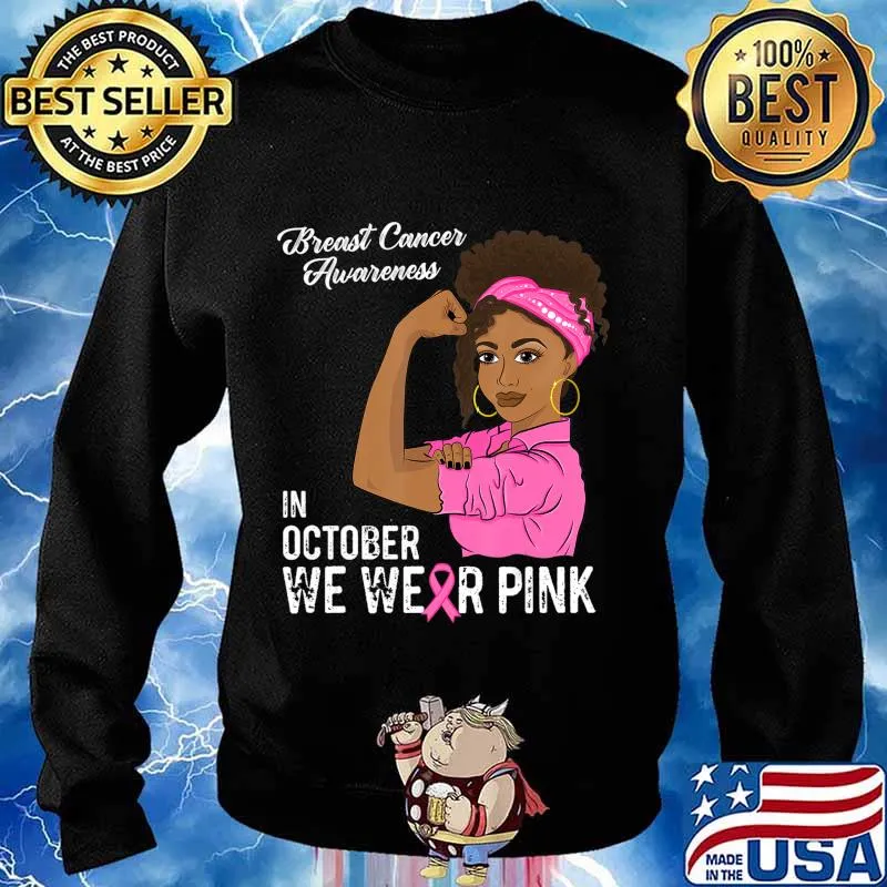 In October We Wear Pink Black Girl Breast Cancer Awareness T-Shirt Sweater