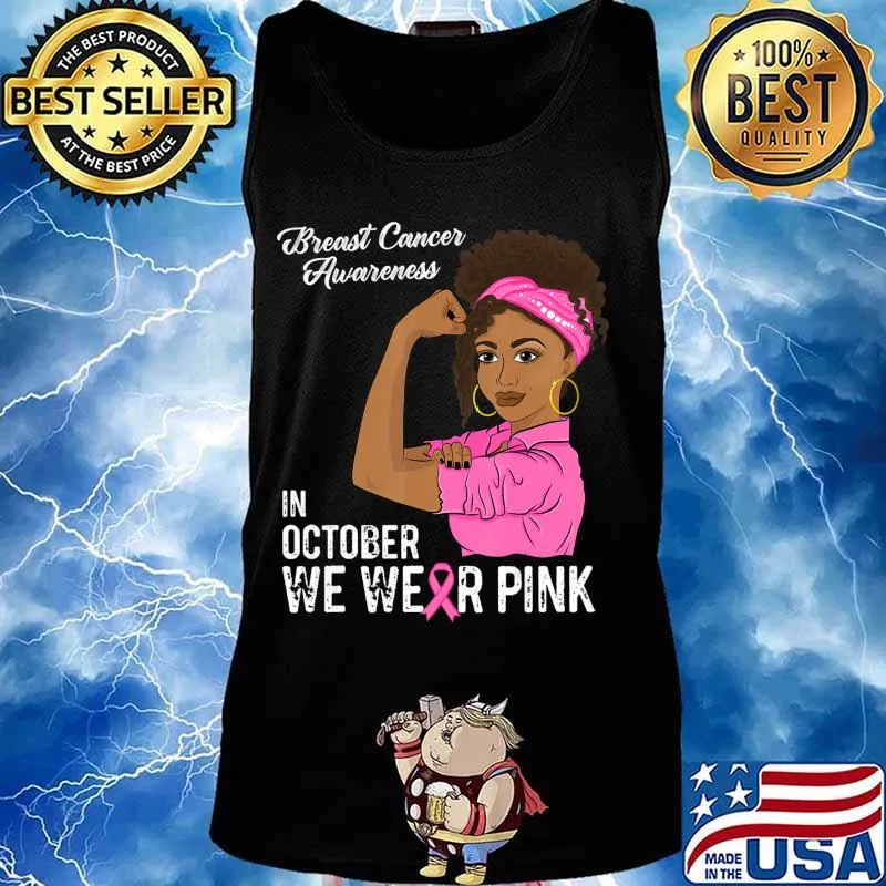 In October We Wear Pink Black Girl Breast Cancer Awareness T-Shirt Tank top