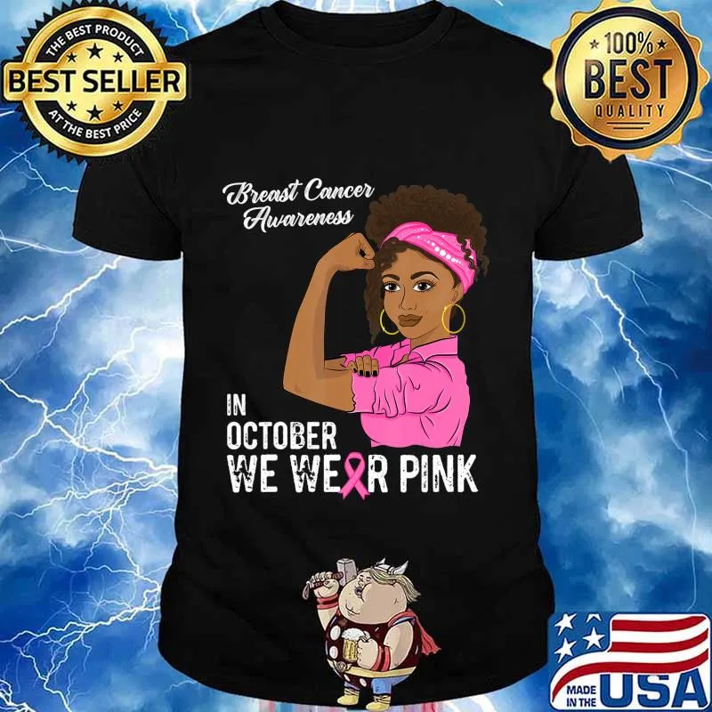 In October We Wear Pink Black Girl Breast Cancer Awareness T-Shirt