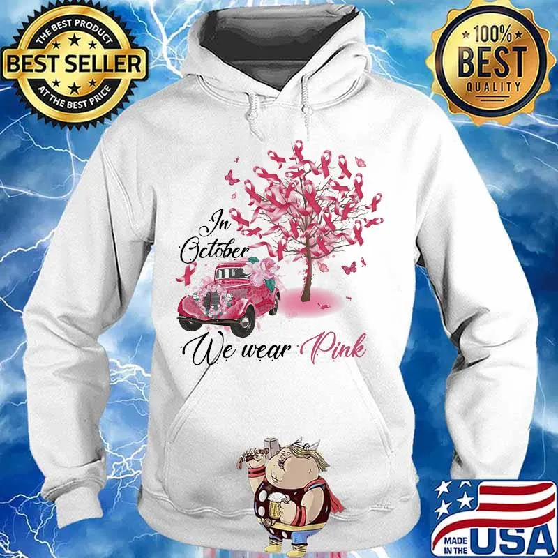 In october we wear pink car flowers ribbon s Hoodie