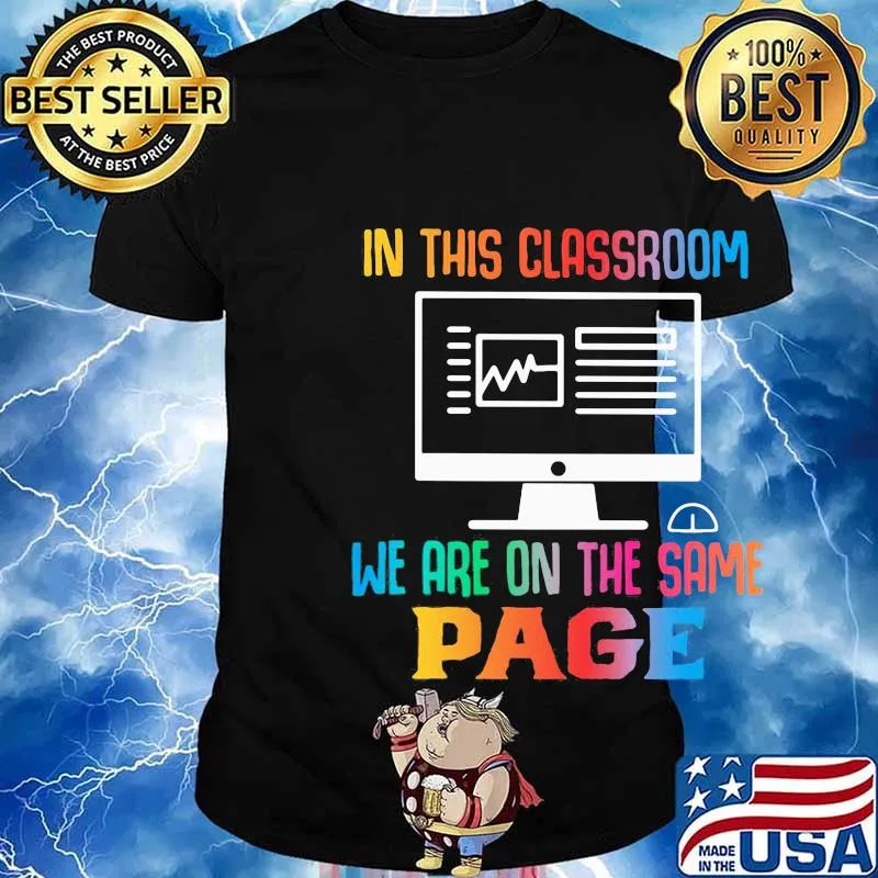 In this classroom we are on the same page shirt