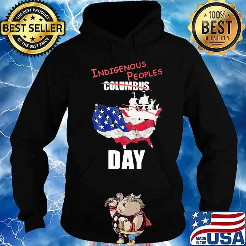Independence day indigenous people day s Hoodie