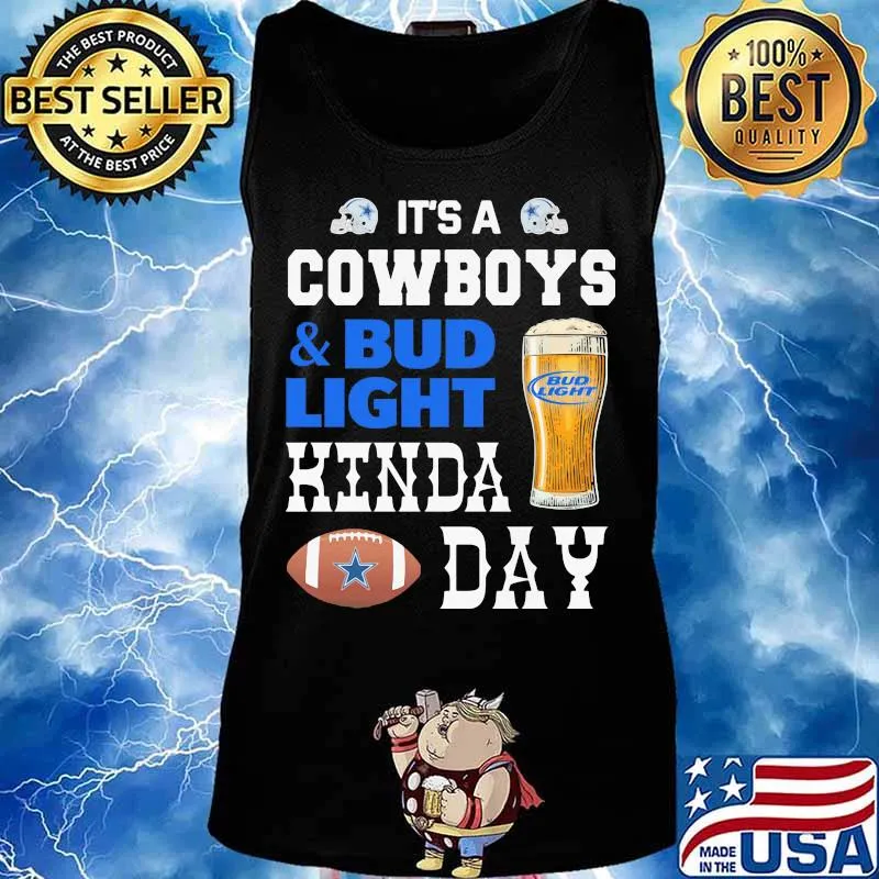 It's a dallas cowboys and bud light kinda day s Tank top