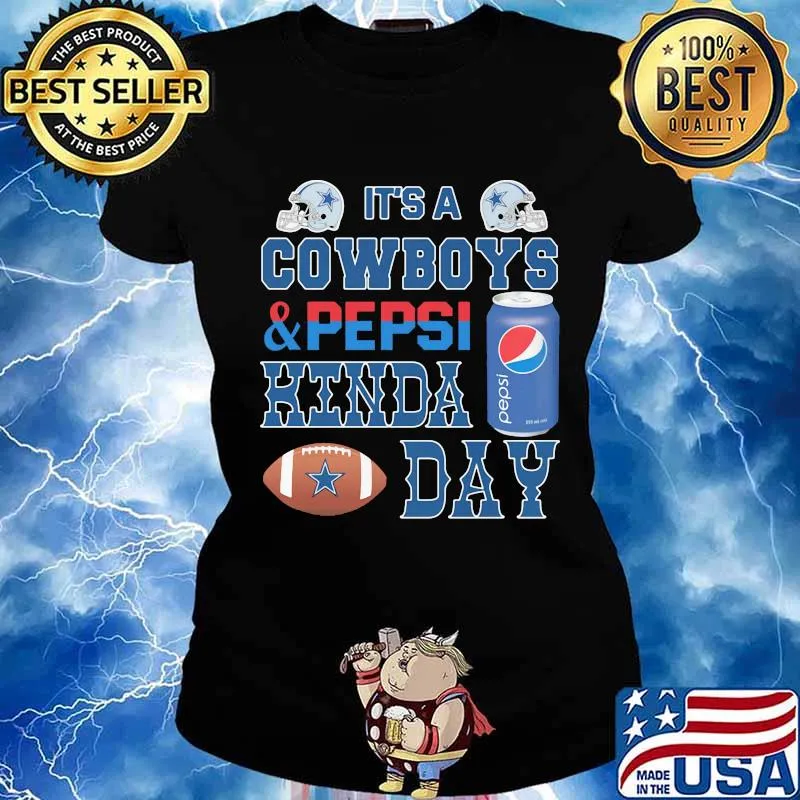 It's a dallas cowboys and pepsi kinda day s Ladies tee