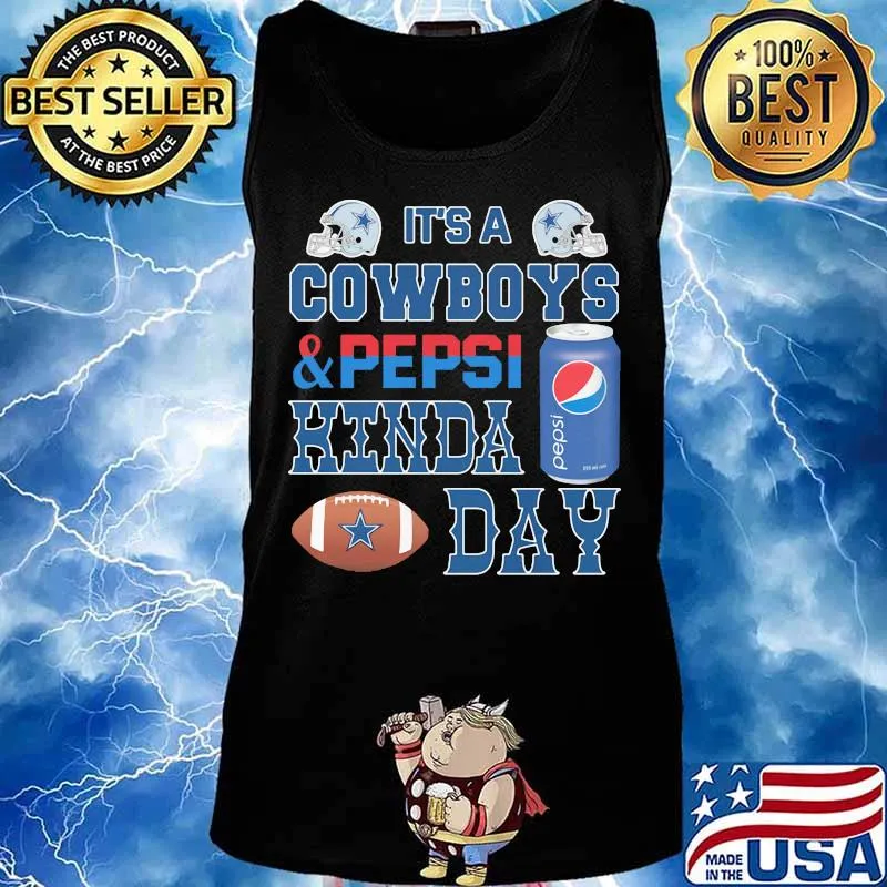 It's a dallas cowboys and pepsi kinda day s Tank top