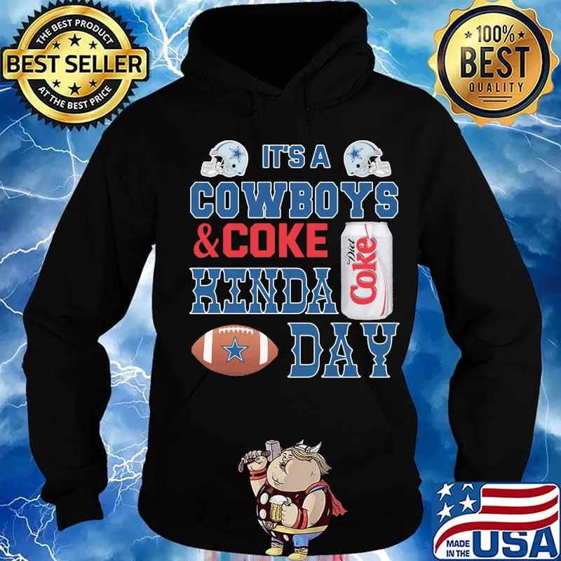 It's a dallas cowboys football and coke kinda day s Hoodie