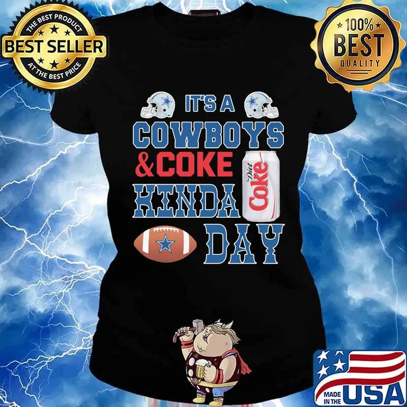 It's a dallas cowboys football and coke kinda day s Ladies tee