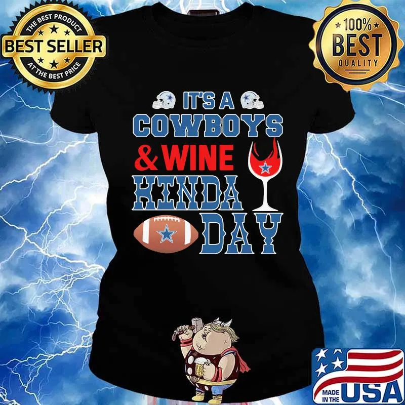 It's a dallas cowboys football and wine kinda day s Ladies tee