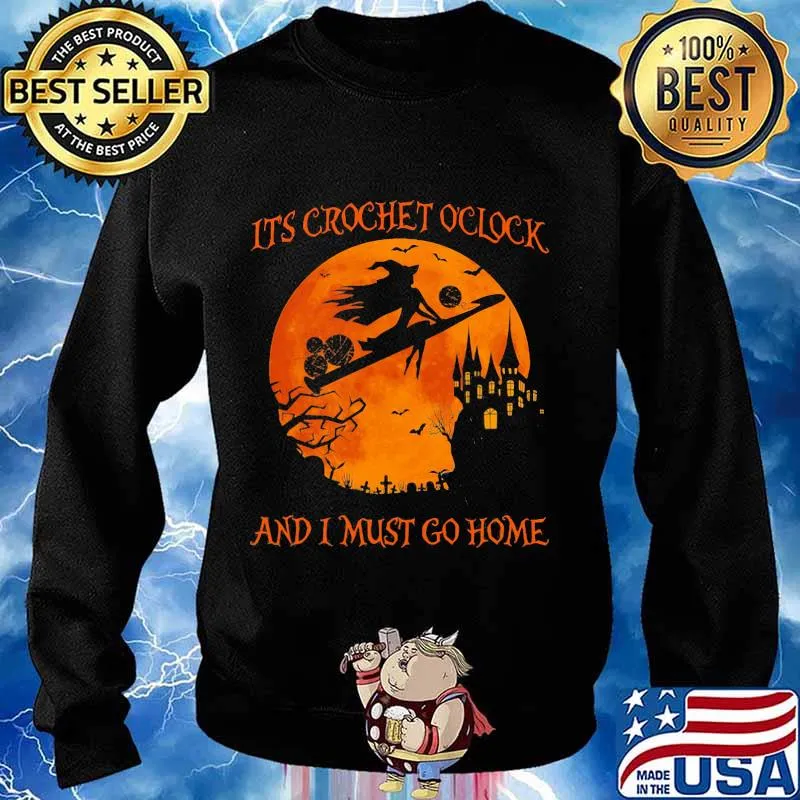 It's crochet o'clock and i must go home moon witch halloween s Sweater