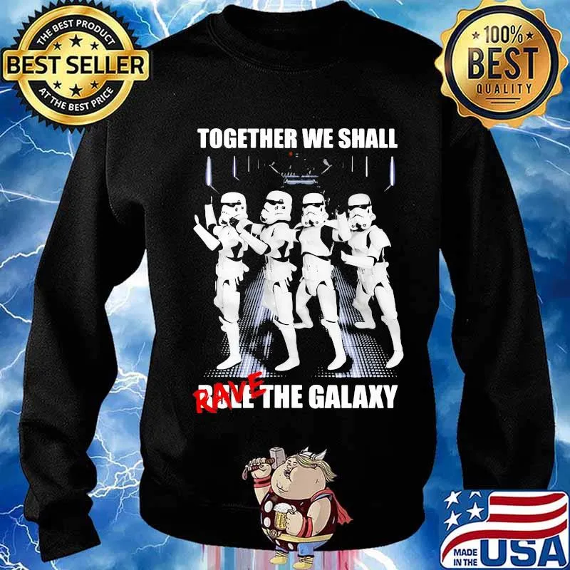 Jango fett together we shall rave the galaxy s Sweater