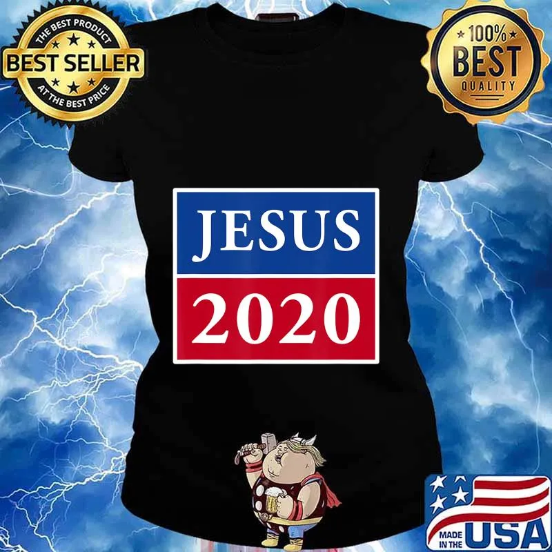 Jesus 2020 Election Sign Patriotic Christian Shirt T-Shirt Ladies tee