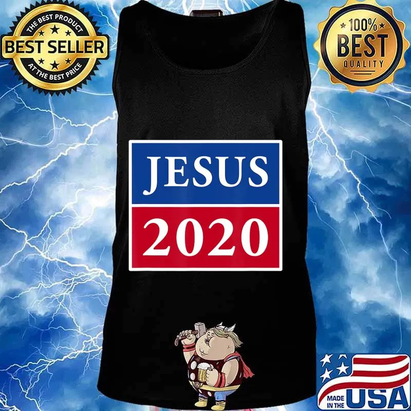 Jesus 2020 Election Sign Patriotic Christian Shirt T-Shirt Tank top