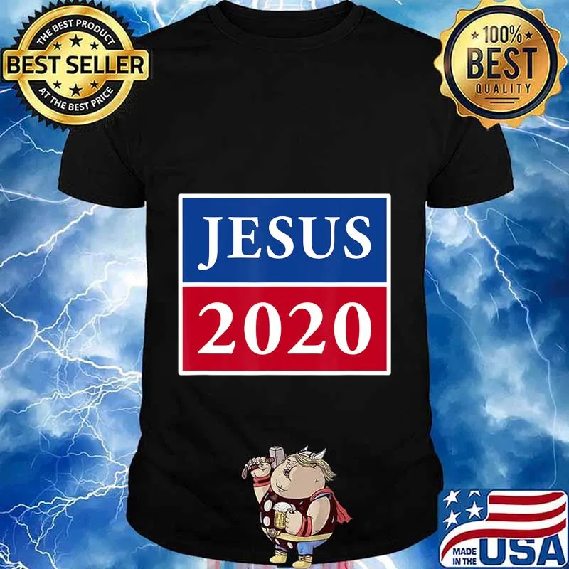 Jesus 2020 Election Sign Patriotic Christian Shirt T-Shirt