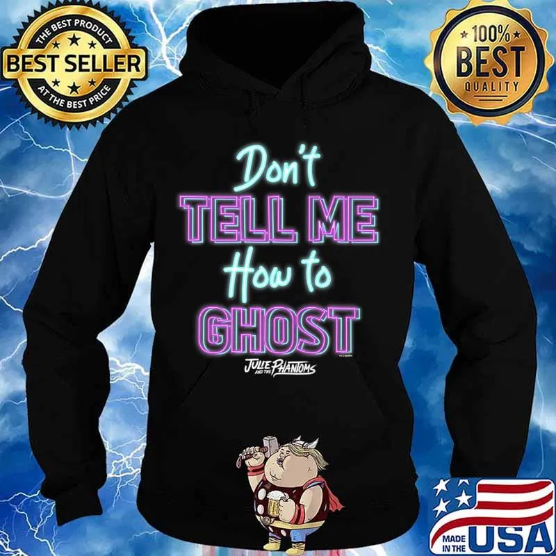 Julie And The Phantoms Don't Tell Me How To Ghost Premium T-Shirt Hoodie