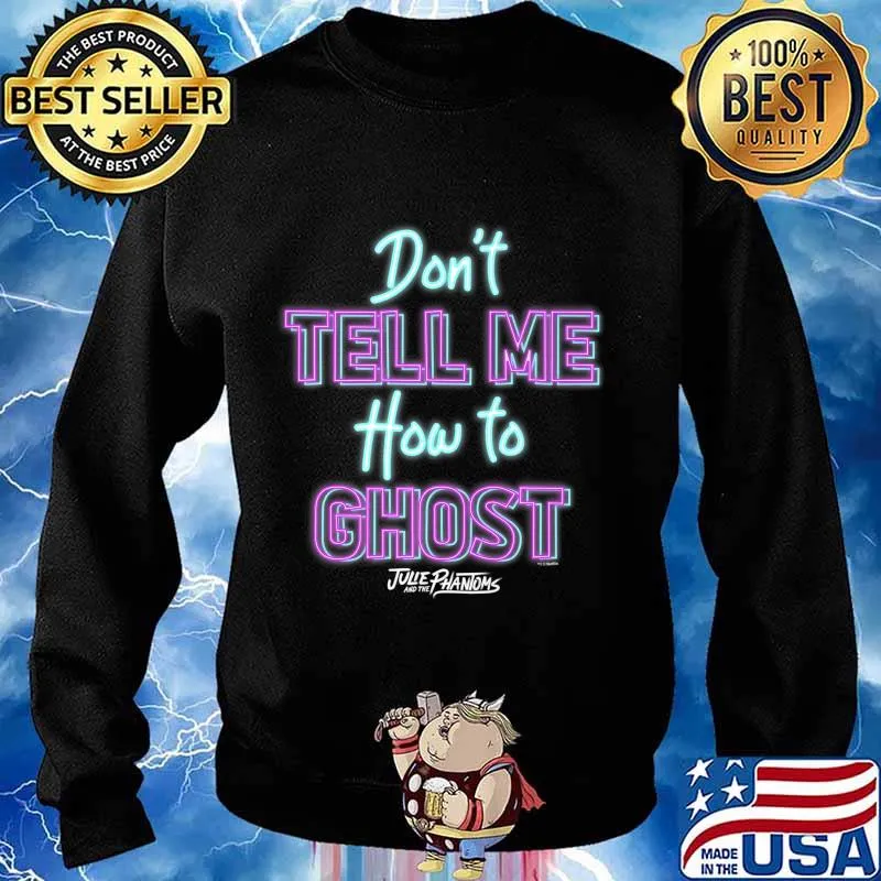 Julie And The Phantoms Don't Tell Me How To Ghost Premium T-Shirt Sweater