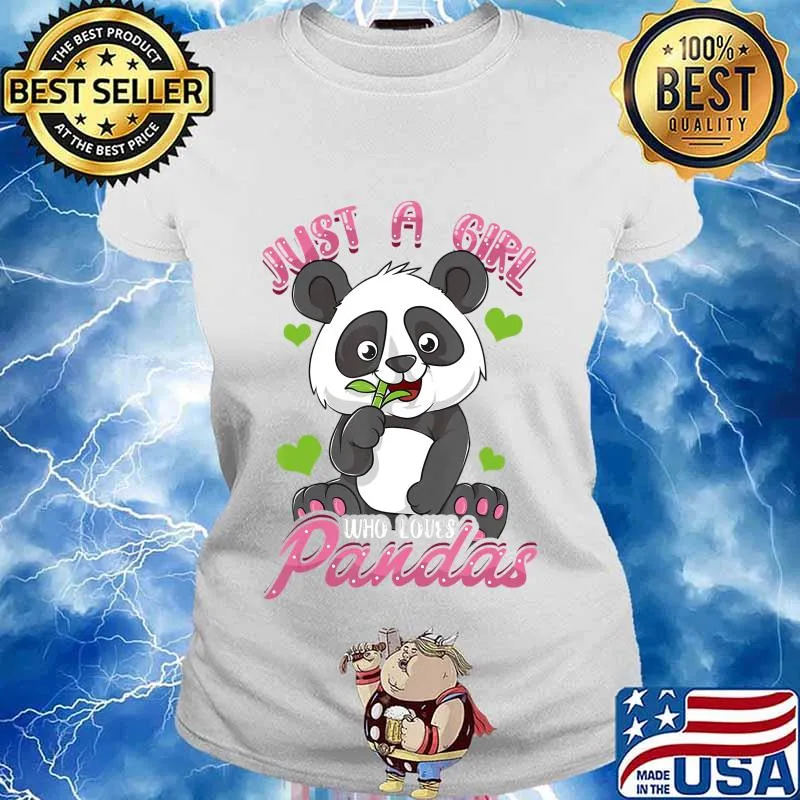Just A Girl Who Loves Pandas Shirt Panda Shirt For Girls T-Shirt Ladies tee