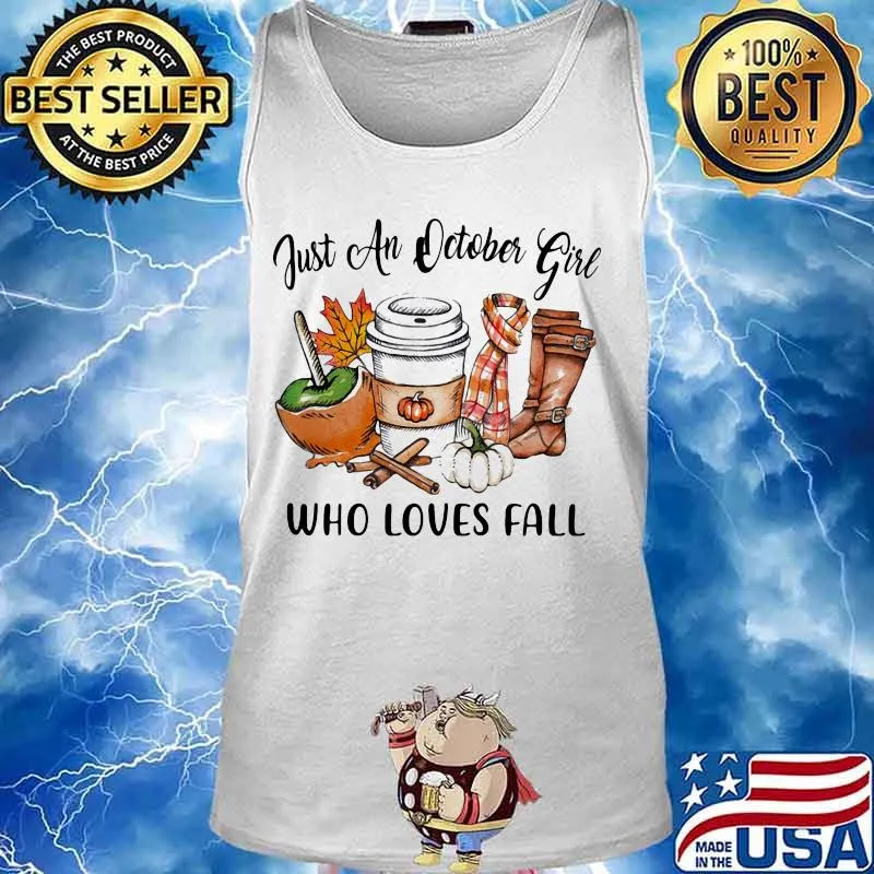 Just an october girl who loves fall s Tank top
