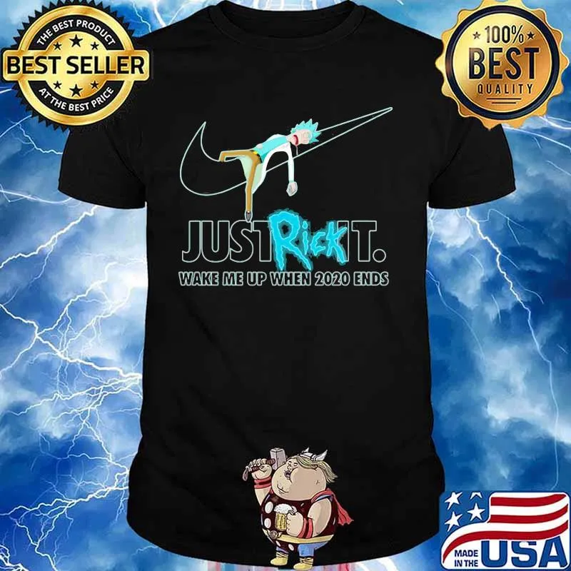 Just rick it wake me up when 2020 ends nike logo shirt