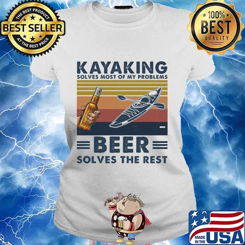 Kayaking solves most of problems beer solves the rest vintage retro s Ladies tee