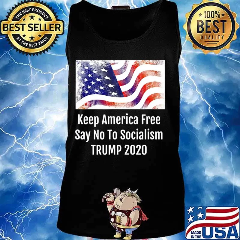 Keep America Free Say No To Socialism TRUMP 2020 T-Shirt Tank top