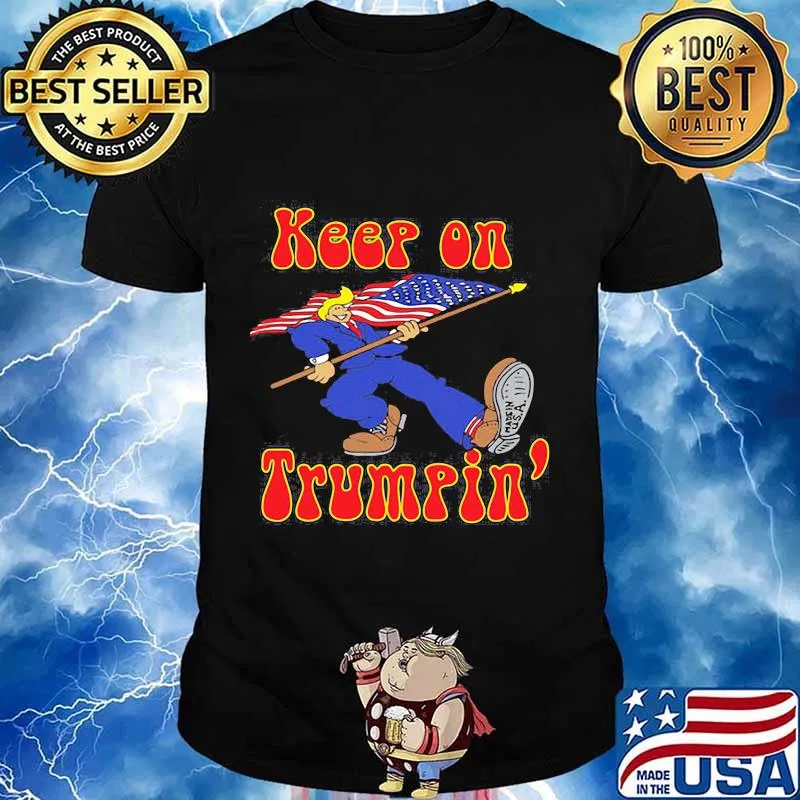 Keep On Trumpin Flag American Shirt
