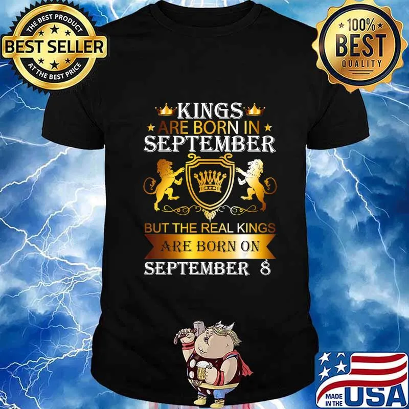 Kings Are Born On September 8th Birthday Bday Men Boy Gift T-Shirt