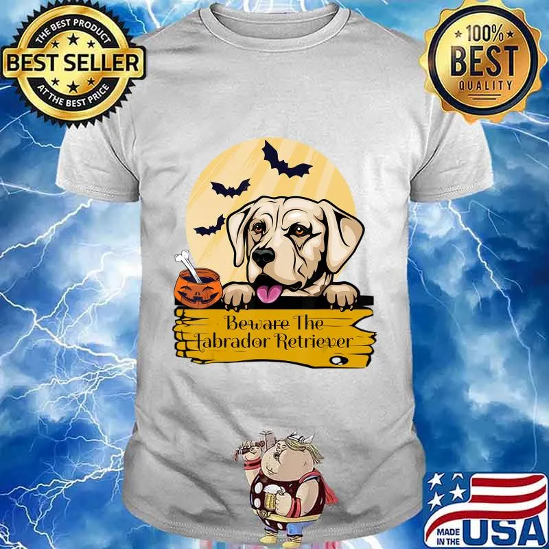Labrador Retriever Beware The Labrador Retriever Halloween T-Shirt