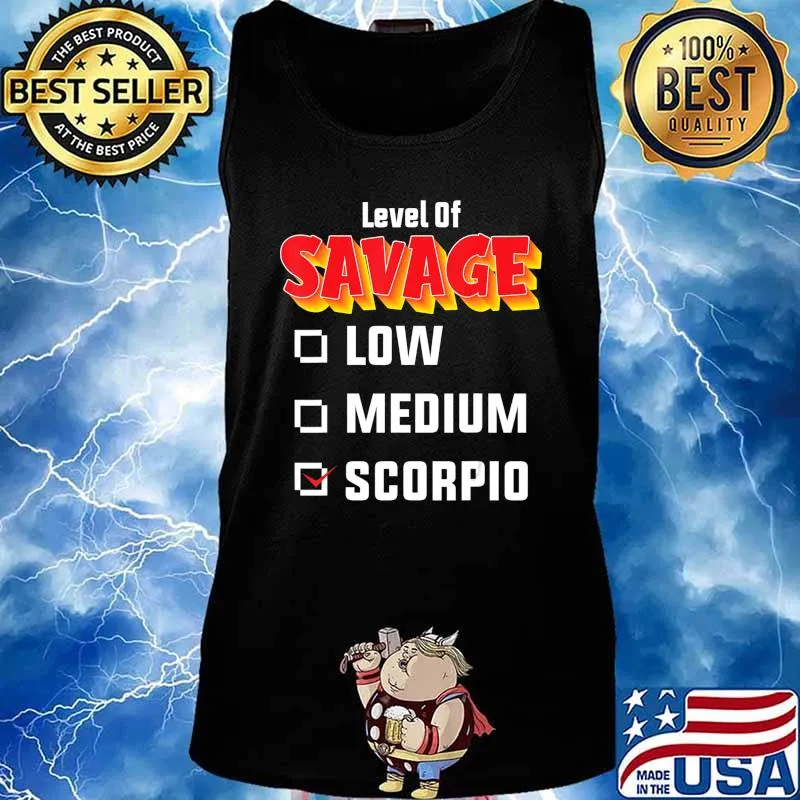 Level of savage Scorpio birthday zodiac gift T-Shirt Tank top