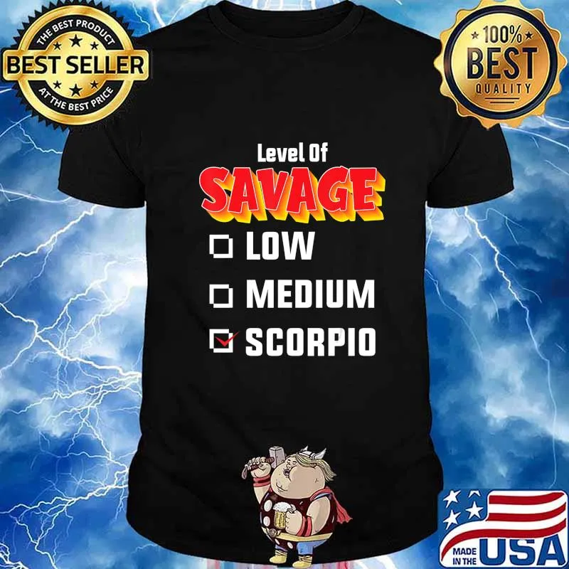 Level of savage Scorpio birthday zodiac gift T-Shirt