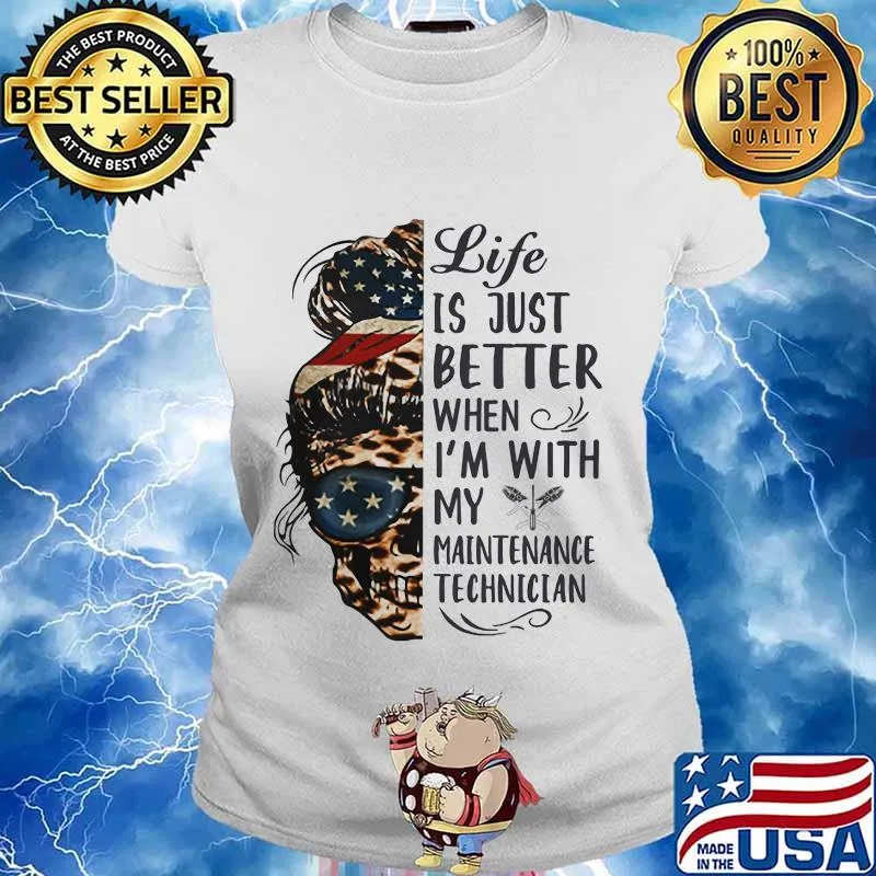 Life is just better when i’m with my maintenance technician american flag skull leopard s Ladies tee