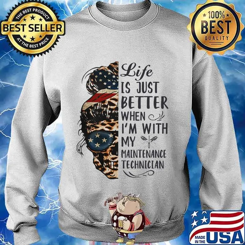 Life is just better when i’m with my maintenance technician american flag skull leopard s Sweater