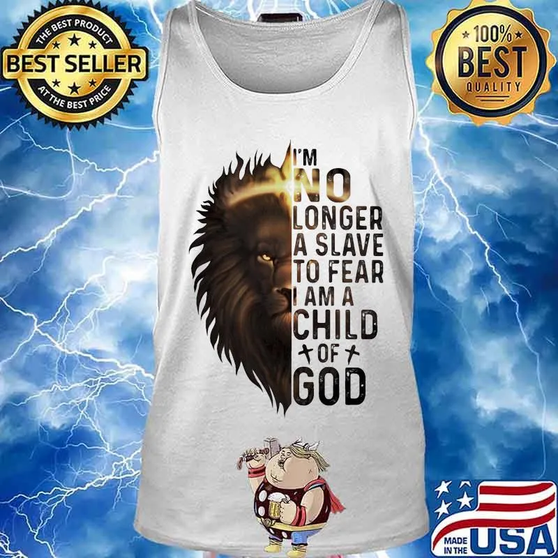 Lion king i'm no longer a slave to fear i am a child of god s Tank top