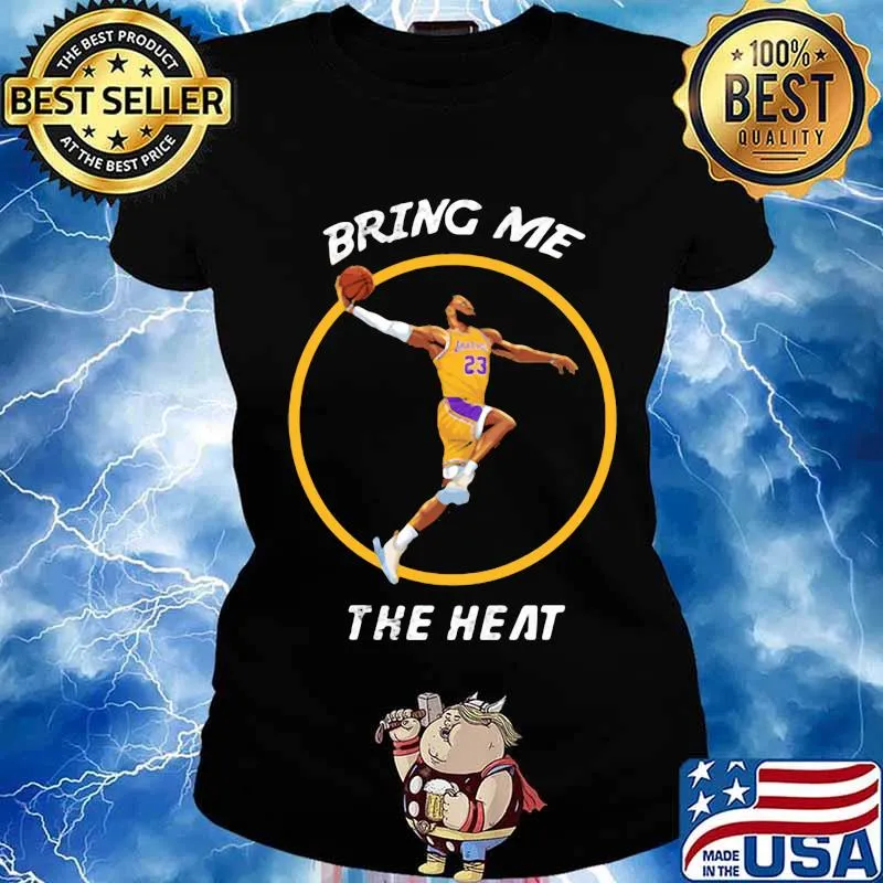 Los angeles lakers basketball bring me the heat s Ladies tee