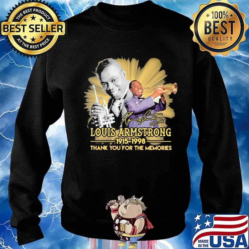 Louis armstrong 1915 1998 thank for the memories signature s Sweater