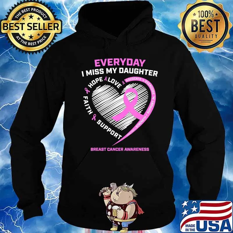 Loving Memory Miss My Daughter Breast Cancer Awareness Women T-Shirt Hoodie