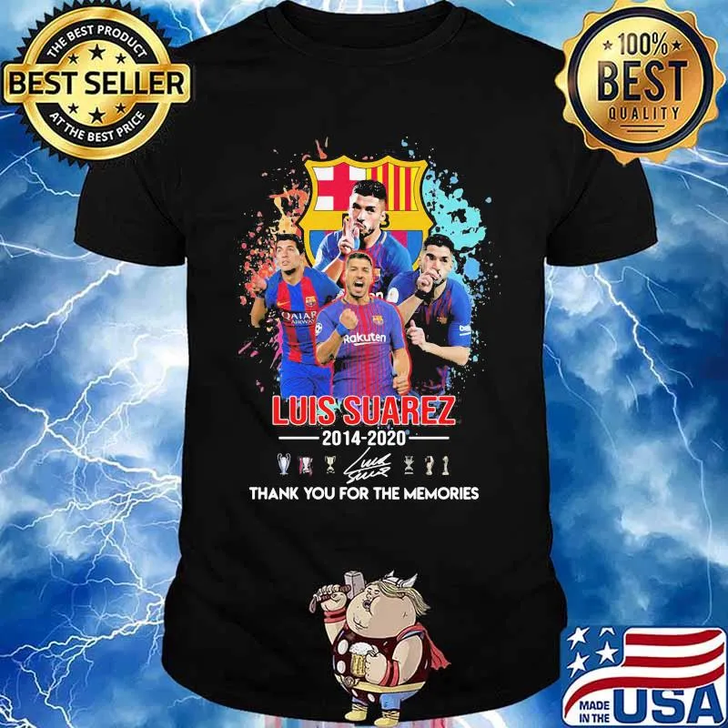 Luis suarez 2014 2020 thank you for the memories signature shirt
