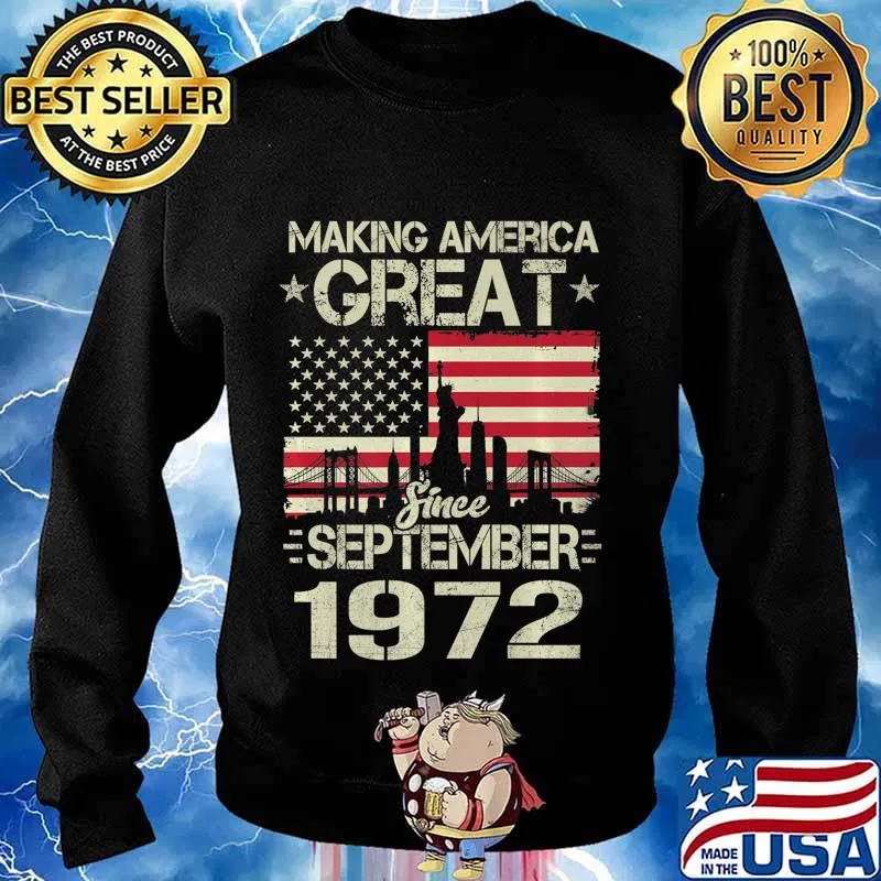 Making America Great Since September Birthday Gift 1972 Premium T-Shirt Sweater