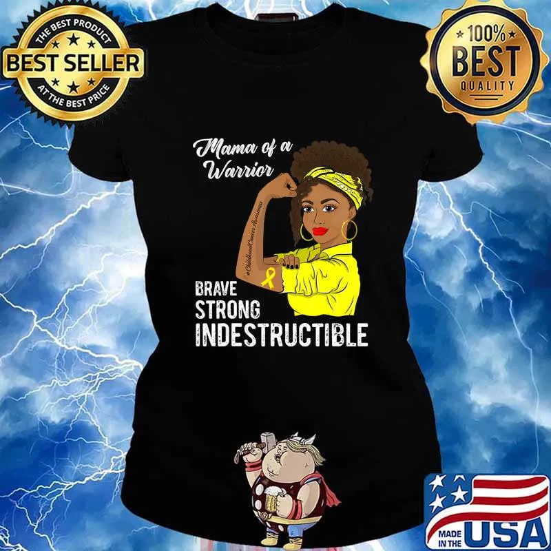 Mama of a Warrior Indestructible Childhood Cancer Awareness T-Shirt Ladies tee