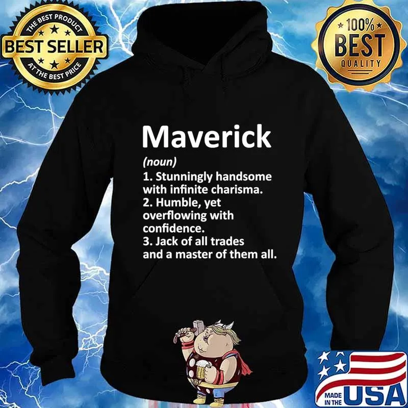 MAVERICK Definition Personalized Name Funny Birthday Gift T-Shirt Hoodie