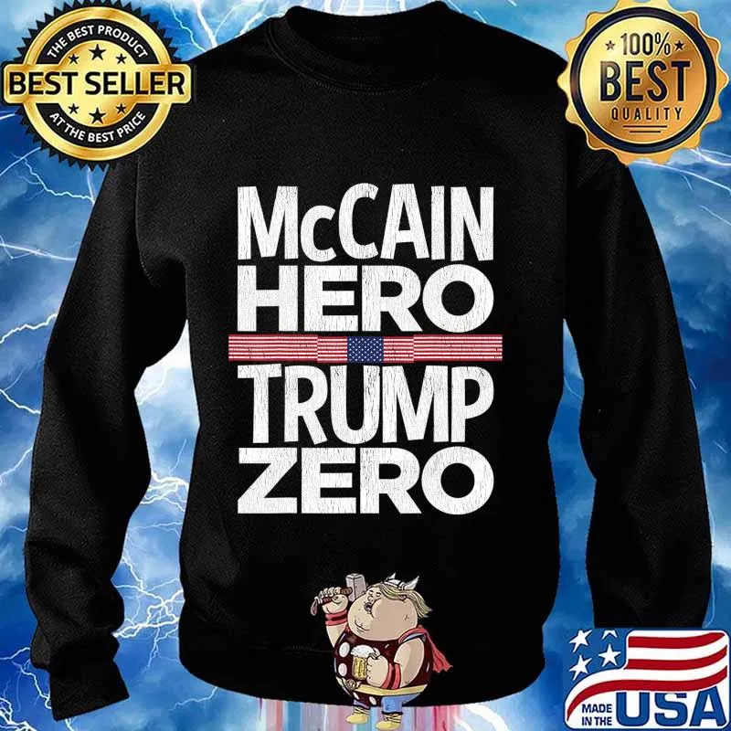 McCain Hero - Trump Zero Veterans Are Not Suckers Or Losers T-Shirt Sweater